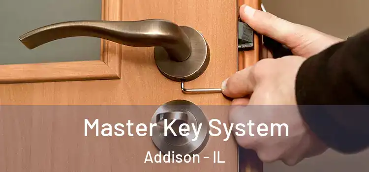 Master Key System Addison - IL