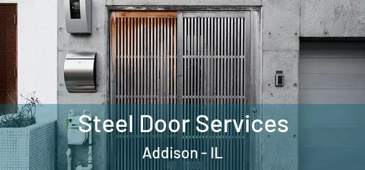 Steel Door Services Addison - IL